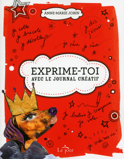 Exprime-toi ! Avec le journal créatif