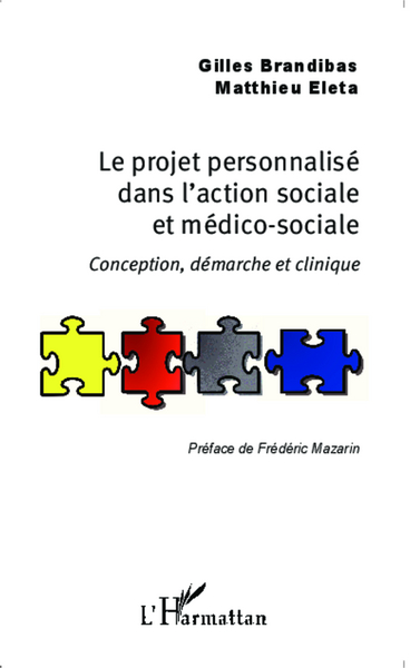 Le projet personnalisé dans l'action sociale et médico-sociale