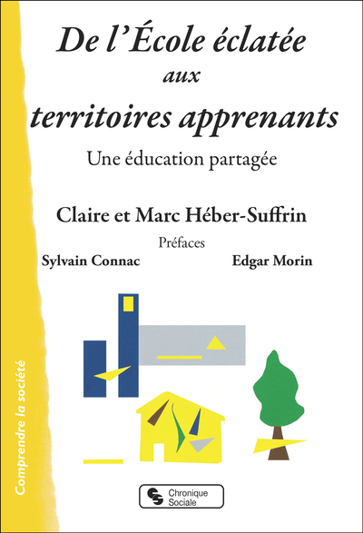 De l'École éclatée aux territoires apprenants - Claire Héber-Suffrin