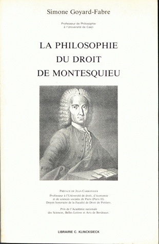 La Philosophie du droit de Montesquieu - Simone Goyard-Fabre