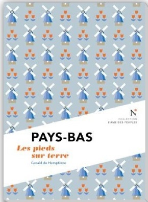 Pays-Bas : Les pieds sur terre - Gerald de Hemptinne