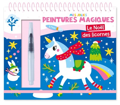 Mes Jolies Peintures Magiques - Le Noël Des Licornes