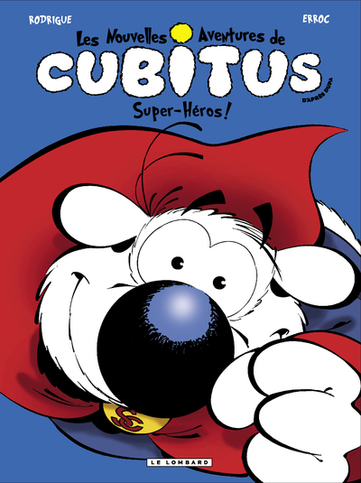 Les nouvelles aventures de Cubitus Volume 11