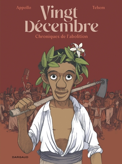 Vingt-décembre, chroniques de l'abolition - Appollo