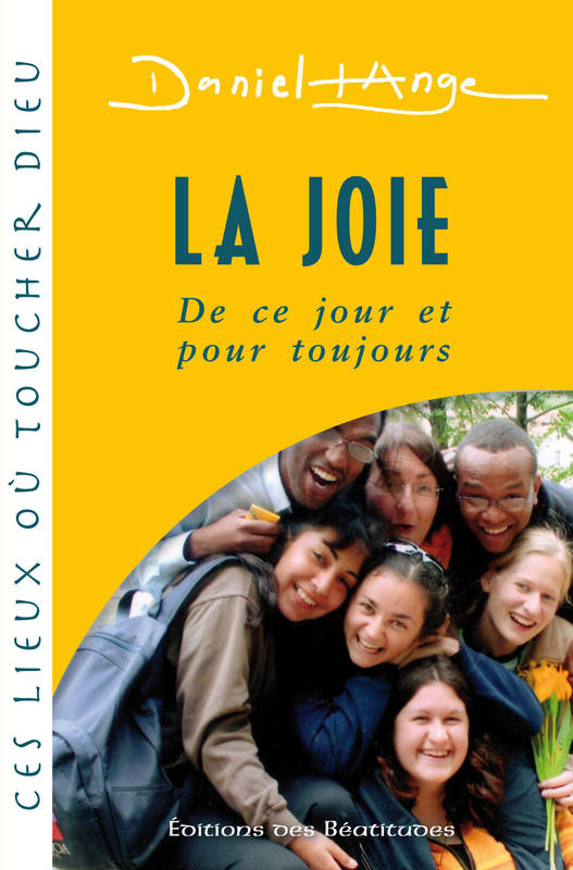 La joie - De ce jour et pour toujours