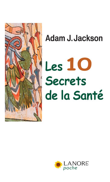 Les dix secrets de la santé