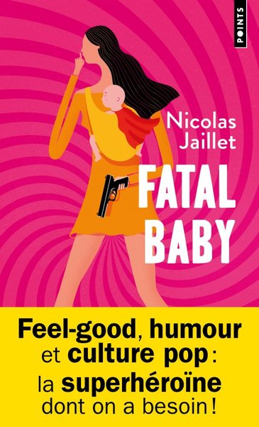 Fatal baby - Nicolas Jaillet