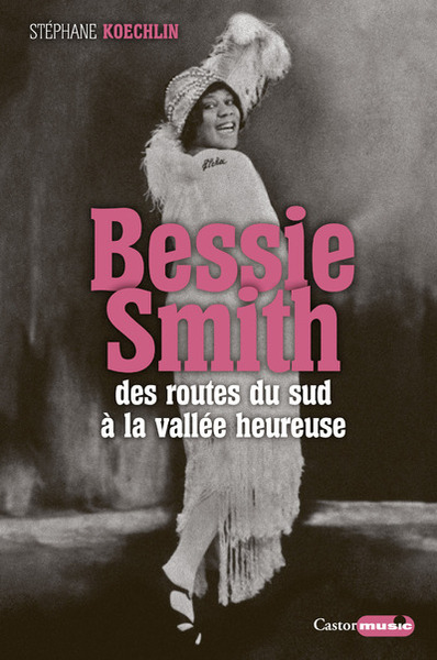 Bessie Smith - Stéphane Koechlin