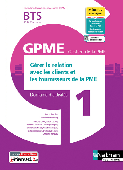 Gérer relat clients/Fourn. BTS Gestion de la PME 1e/2e années (DOM ACT GPME) Livre + licence élève