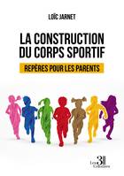 La construction du corps sportif