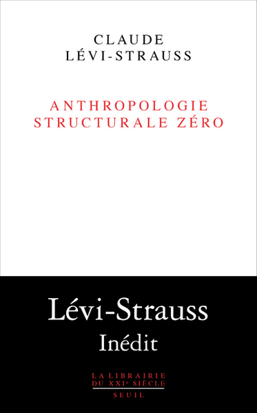 Anthropologie structurale zéro - Claude Levi-Strauss