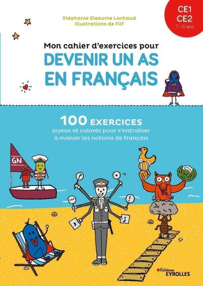 Mon cahier d'exercices pour devenir un as en français CE1-CE2 - Stéphanie Eleaume Lachaud