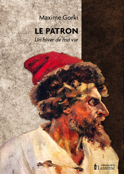 Le Patron, Un Hiver De Ma Vie - Maksim Gor Kij