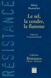 Le sel, la cendre, la flamme - Henri Rosencher