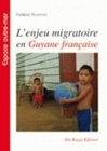 L'enjeu migratoire en Gyane française