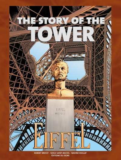 The Story of the Tower Eiffel - Anglais - Saint-Michel/Bressy