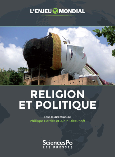 L'enjeu mondial 2017-2018 : Religion et politique - Alain Dieckhoff