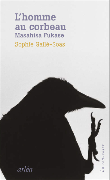 L'Homme au corbeau - Sophie Galle-Soas