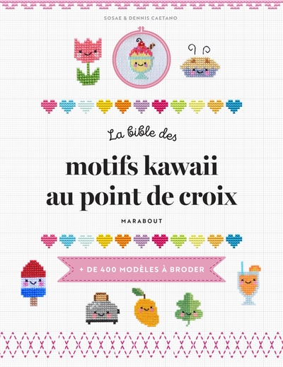 La bible des motifs kawaii au point de croix