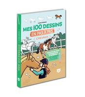 Mes 100 dessins en pas à pas - Chevaux - Xxx