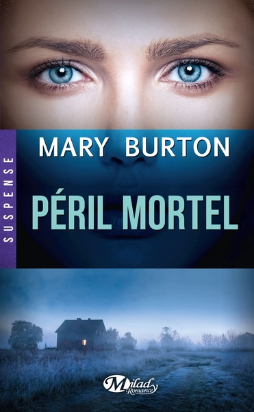 Péril Mortel - Mary Burton