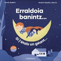 Erraldoia Banintz = Si J Etais Un Geant - Azpiazu Aduriz, Aina