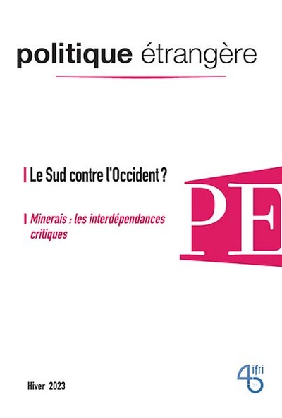 Politique étrangère, n°4/2023, Le Sud contre l'Occident ?, décembre 2023