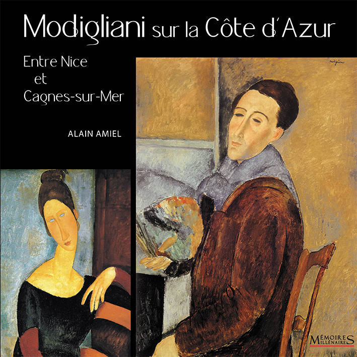 Modigliani sur la Côte d'Azur - Alain Amiel