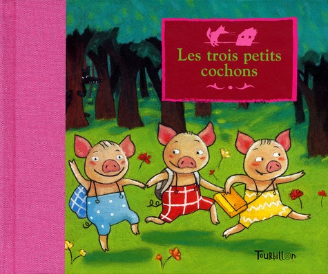 Trois Petits Cochons (Les)