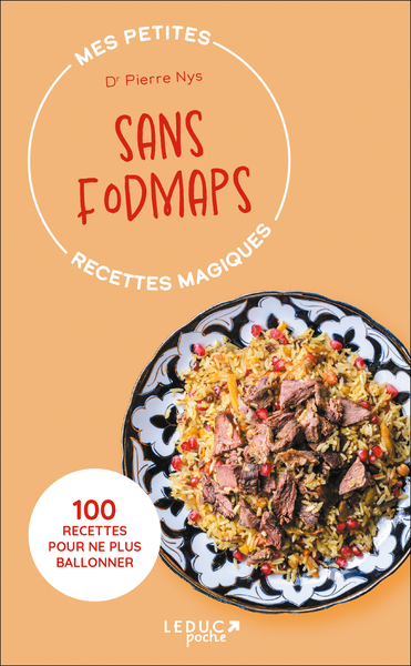 Mes petites recettes magiques sans Fodmaps - édition 2023