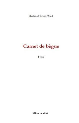 Carnet de bègue - Richard Roos-Weil