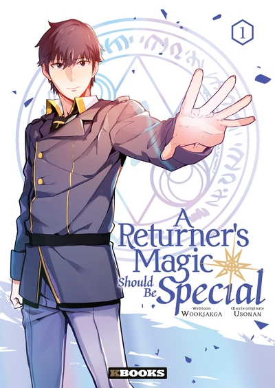 A Returner's Magic Should be Special Volume 1