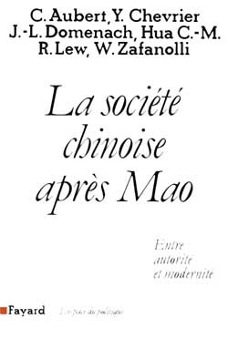 La Société Chinoise Après Mao, Entre Autorité Et Modernité