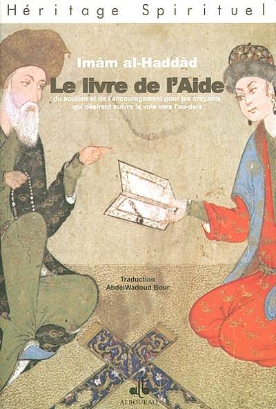 Le livre de l'aide - du soutien et de l'encouragement pour les croyants qui désirent suivre la voie vers l'au-delà