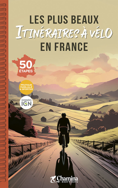 Les Plus Beaux Itineraires A Velo En France