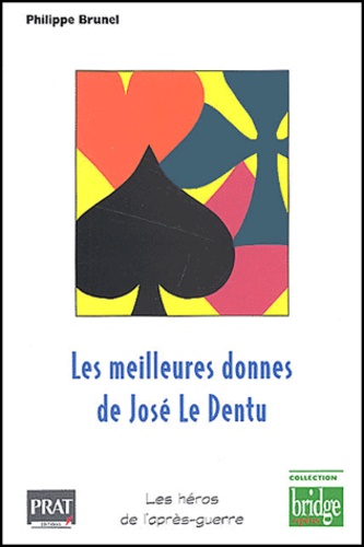 Meilleures Donnes De Jose Le Dentu (Les)