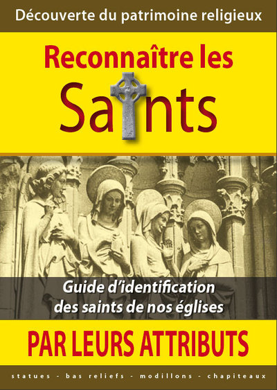 Reconnaître les saints par leurs attributs