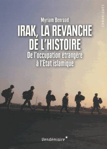 Irak, La Revanche De L'Histoire