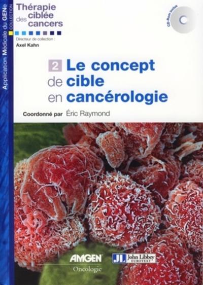 Le concept de cible en cancérologie - Eric RAYMOND