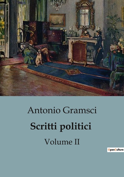 Scritti politici - Antonio Gramsci