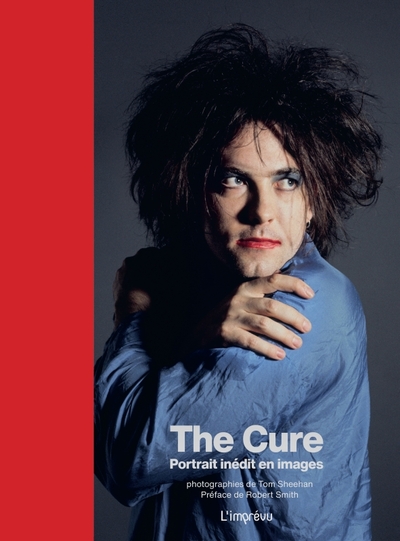 The Cure. Portrait Inédit En Images, Portrait Inédit En Images