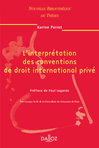 L'interprétation des conventions de droit international privé. Volume 58