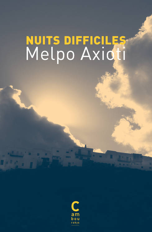 Nuits difficiles - Melpo Axioti