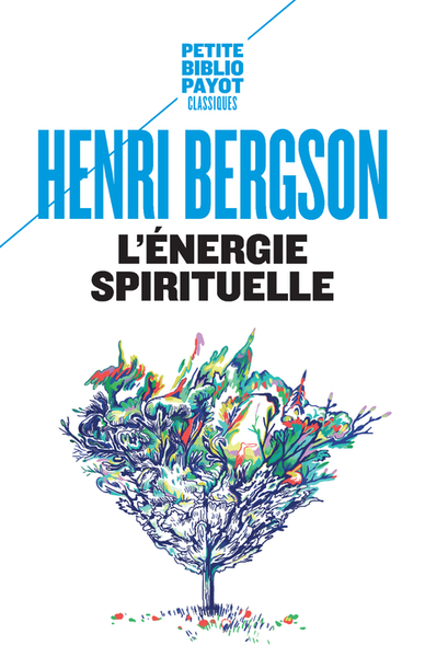 L'énergie spirituelle - Henri Bergson