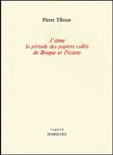 J'Aime la Periode des Papiers Colles de Braque...