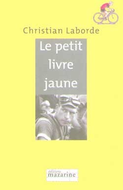 Le petit livre jaune - Christian Laborde