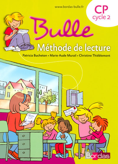 Bulle Méthode de lecture CP 2008 Manuel de l'élève - Marie-Aude Murail