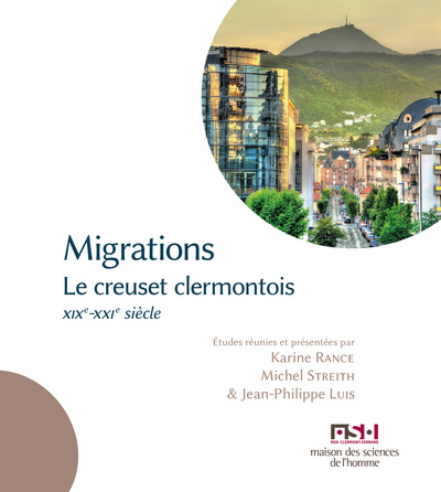 Migrations - le creuset clermontois, XIXe-XXIe siècle