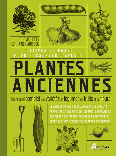 Plantes anciennes, cultiver le passé pour préserver l'avenir