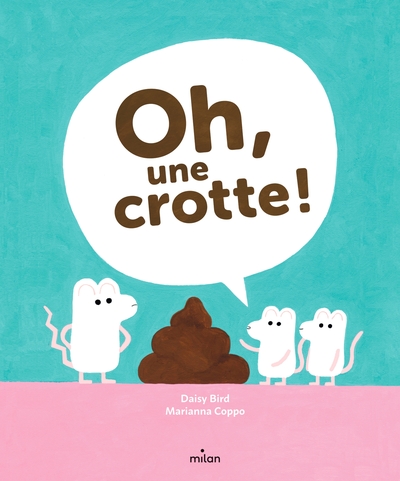 Oh, Une Crotte !